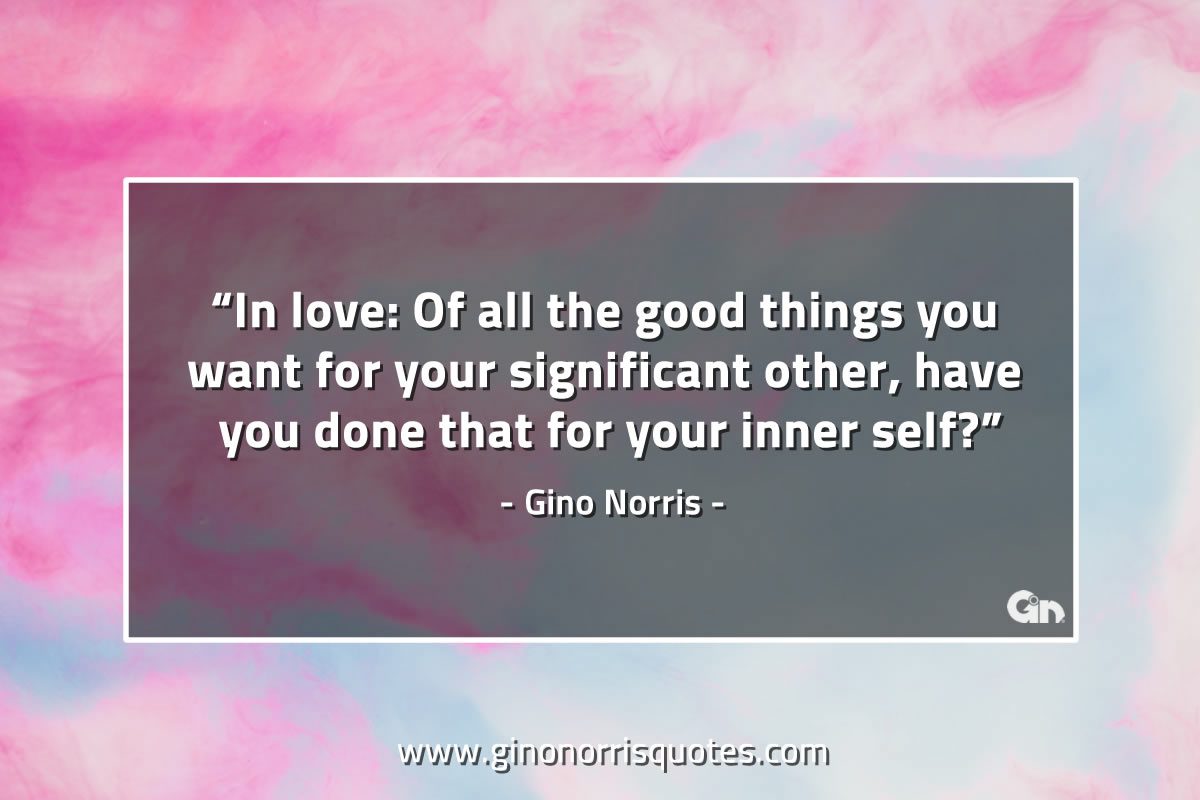 In love GinoNorrisQuotes