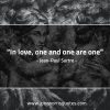 In love one and one are one SartreQuotes
