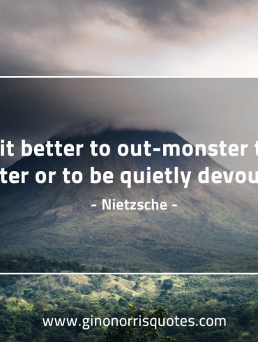 Is it better to out monster the monster NietzscheQuotes