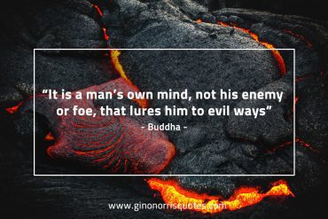 It is a man’s own mind BuddhaQuotes