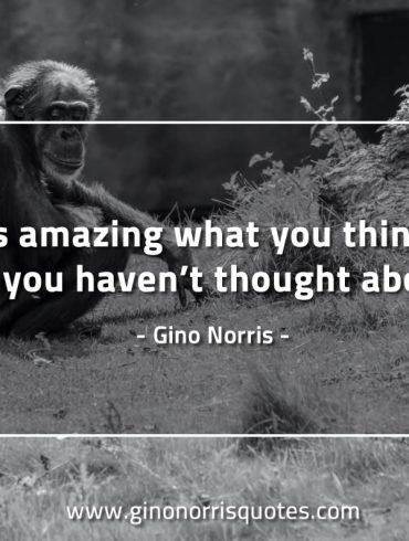 It is amazing what you think of when GinoNorrisQuotes