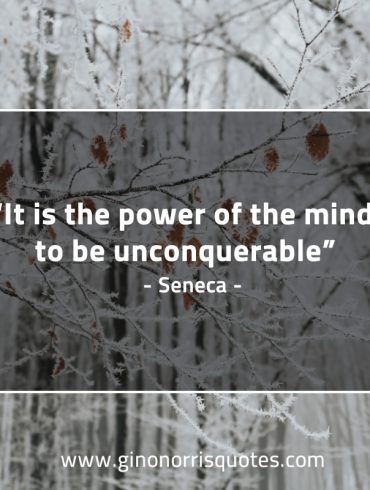 It is the power of the mind SenecaQuotes