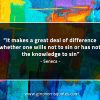 It makes a great deal of difference SenecaQuotes