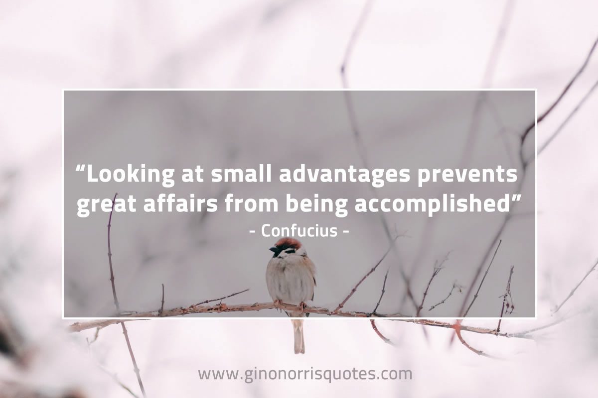 Looking at small advantages ConfuciusQuotes