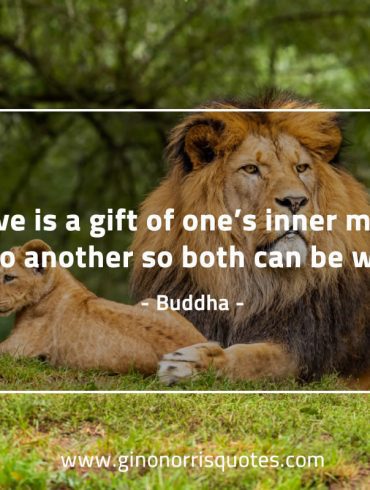 Love is a gift BuddhaQuotes