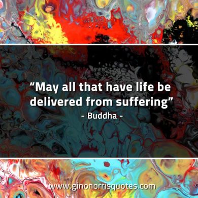 May all that have life BuddhaQuotes