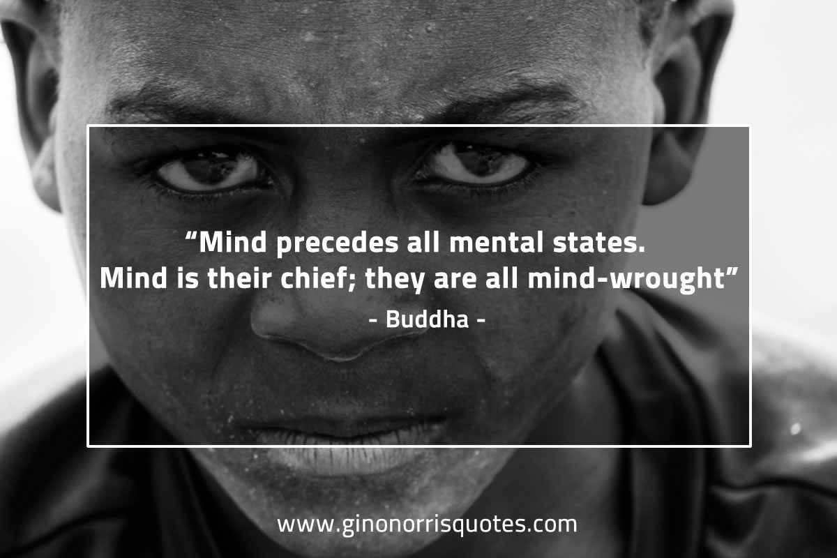 Mind precedes all mental states BuddhaQuotes