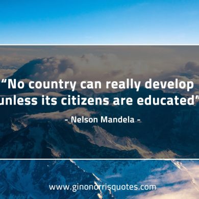 No country can really develop MandelaQuotes