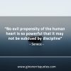 No evil propensity of the human heart SenecaQuotes