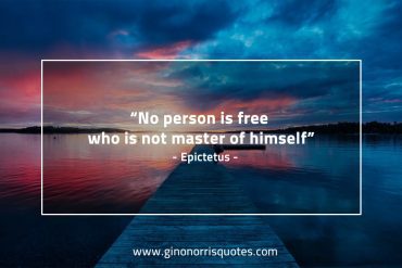 No person is free EpictetusQuotes