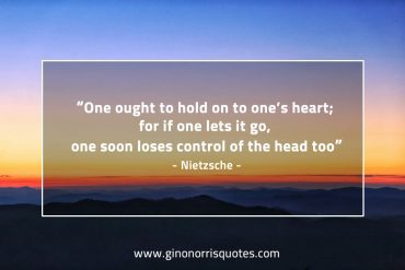 One ought to hold on to ones heart NietzscheQuotes