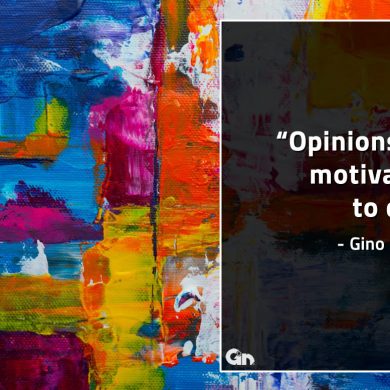 Opinions are motivation to defy GinoNorrisQuotes