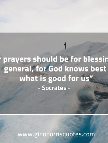 Our prayers should be for blessings SocratesQuotes