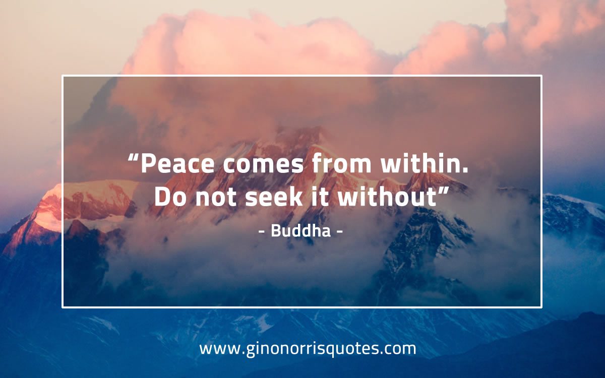 Peace comes from within BuddhaQuotes