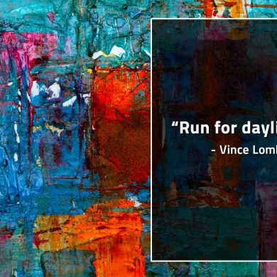 Run for daylight LombardiQuotes