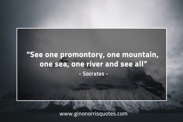 See one promontory SocratesQuotes