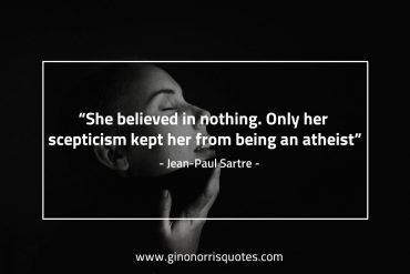 She believed in nothing SartreQuotes