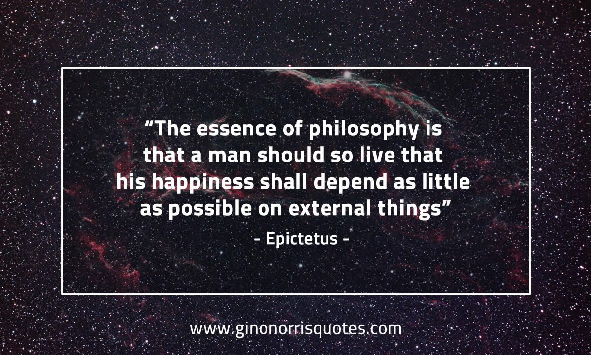 The essence of philosophy EpictetusQuotes