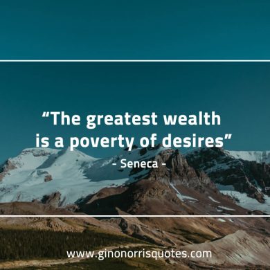 The greatest wealth SenecaQuotes