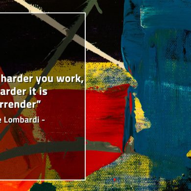 The harder you work LombardiQuotes