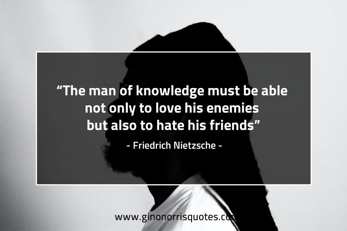 The man of knowledge NietzscheQuotes