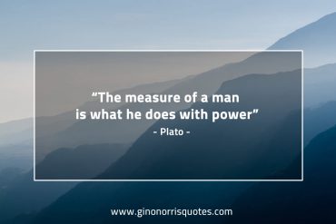 The measure of a man PlatoQuotes