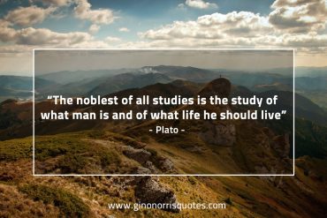 The noblest of all studies PlatoQuotes