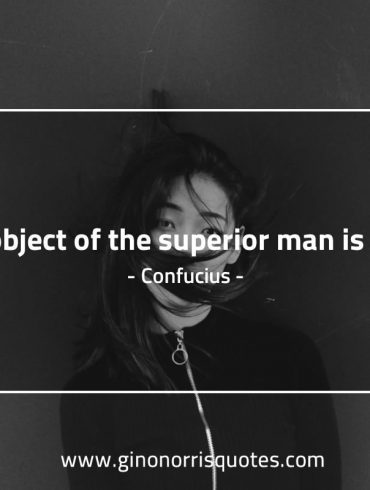 The object of the superior ConfuciusQuotes