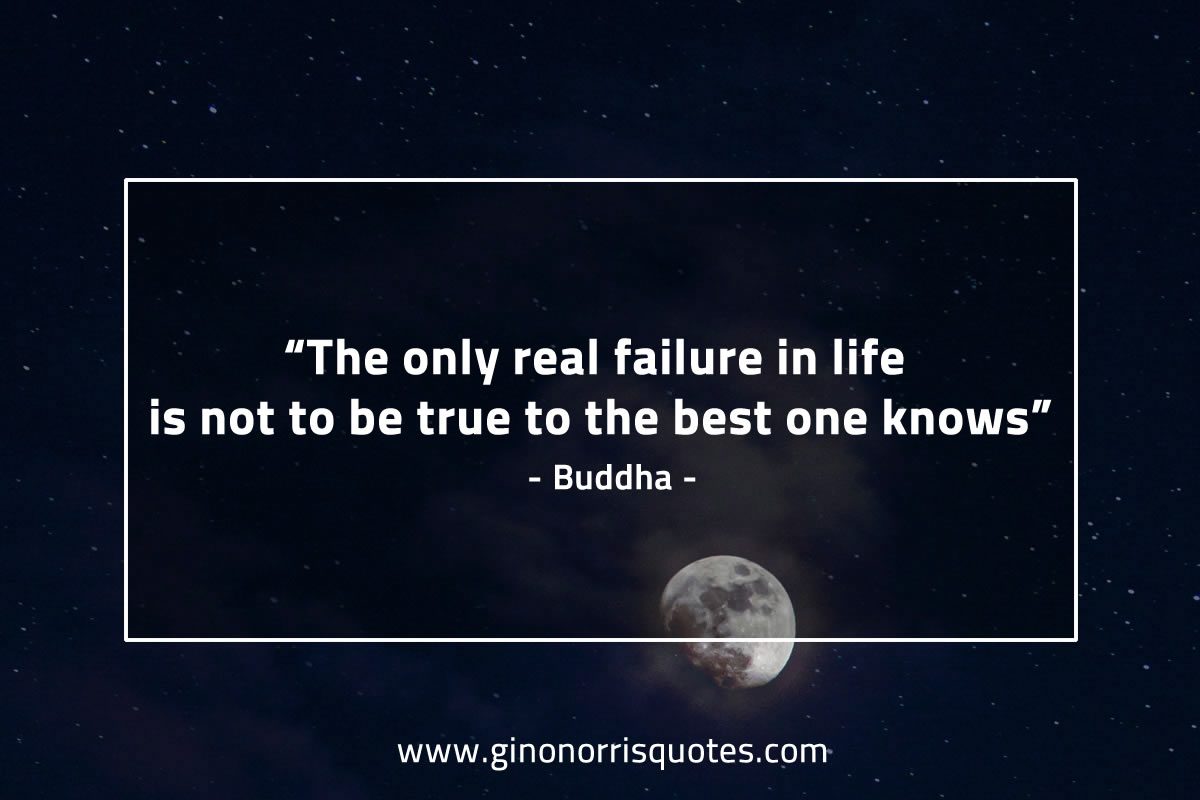 The only real failure in life BuddhaQuotes