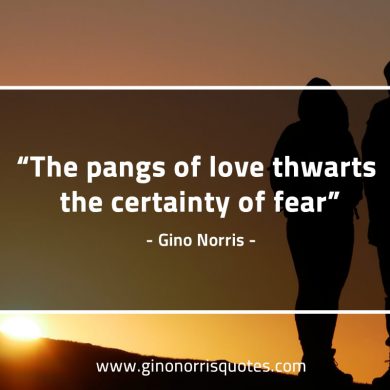 The pangs of love thwarts GinoNorrisQuotes