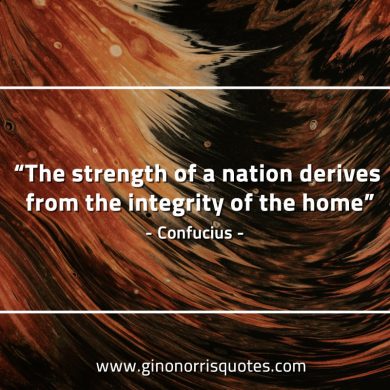 The strength of a nation ConfuciusQuotes