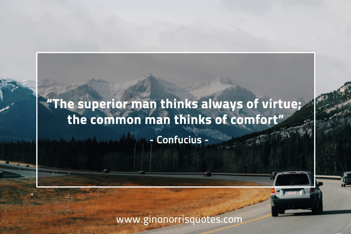 The superior man thinks ConfuciusQuotes