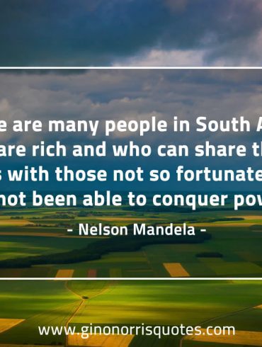 There are many people in South Africa MandelaQuotes