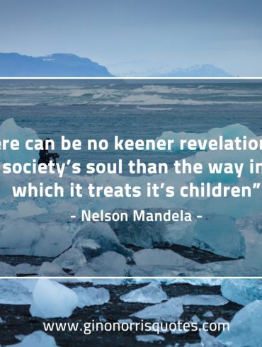 There can be no keener revelation MandelaQuotes