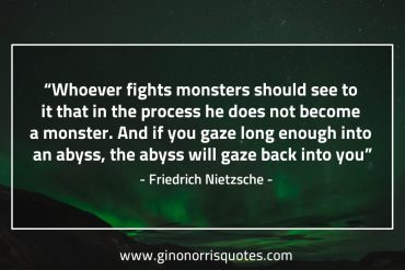 Whoever fights monsters NietzscheQuotes