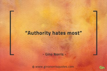 Authority hates most GinoNorrisQuotes