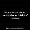 I have no wish to be comfortable GinoNorrisINTJQuotes