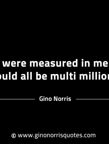 If life were measured in memories GinoNorrisINTJQuotes