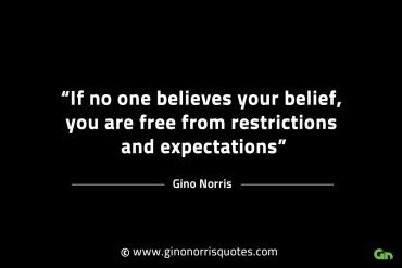 If no one believes your belief GinoNorrisINTJQuotes