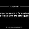 If your performance is for applause GinoNorrisINTJQuotes