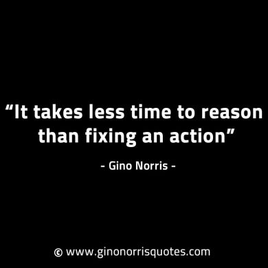 It takes less time to reason GinoNorrisINTJQuotes