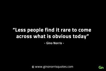 Less people find it rare GinoNorrisINTJQuotes