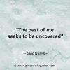 The best of me seeks to be uncovered GinoNorrisQuotes