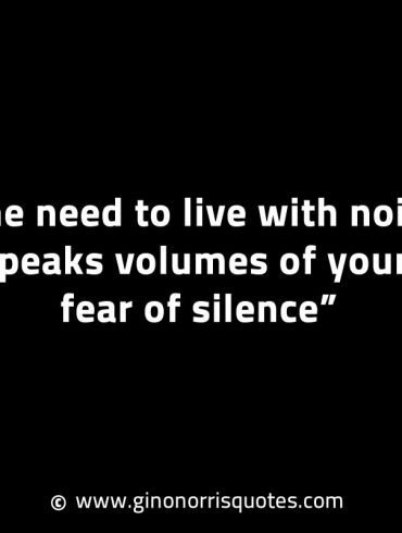 The need to live with noise GinoNorrisINTJQuotes