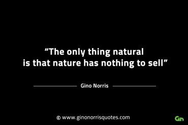 The only thing natural GinoNorrisINTJQuotes