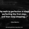 The walk to perfection is simply GinoNorrisQuotes