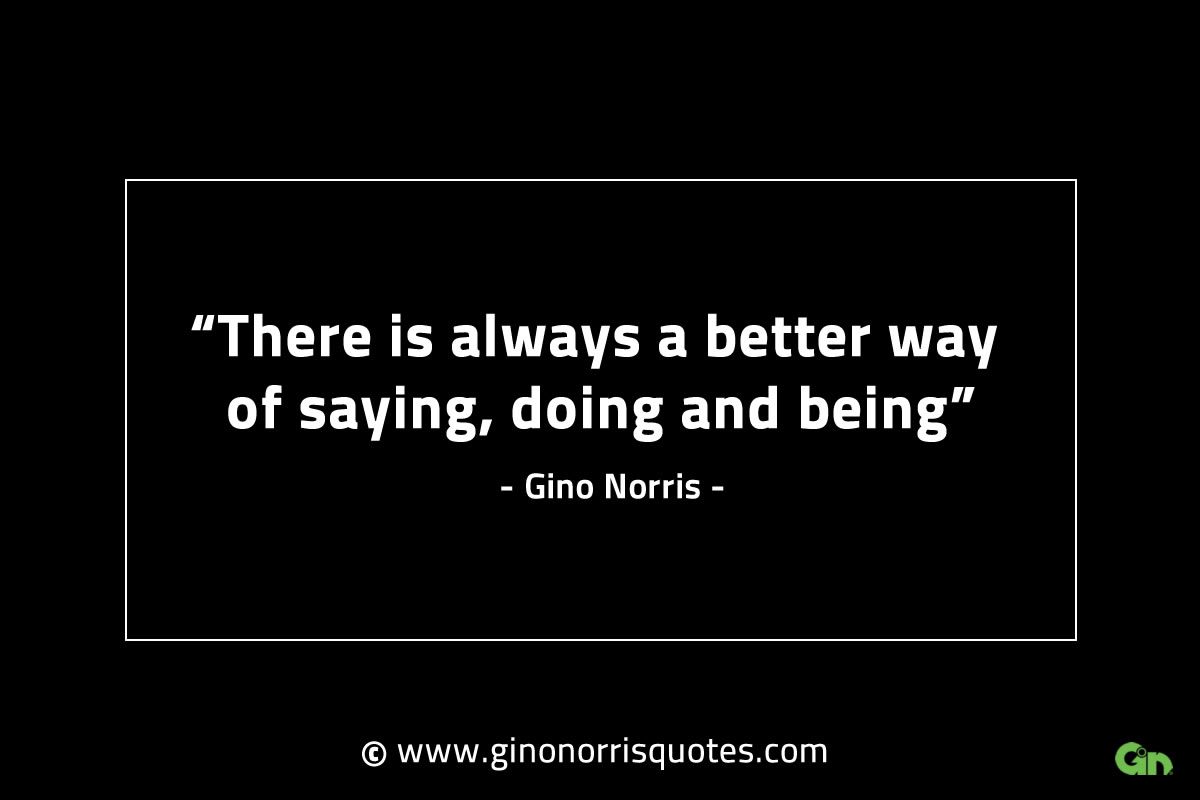 There is always a better way GinoNorrisINTJQuotes