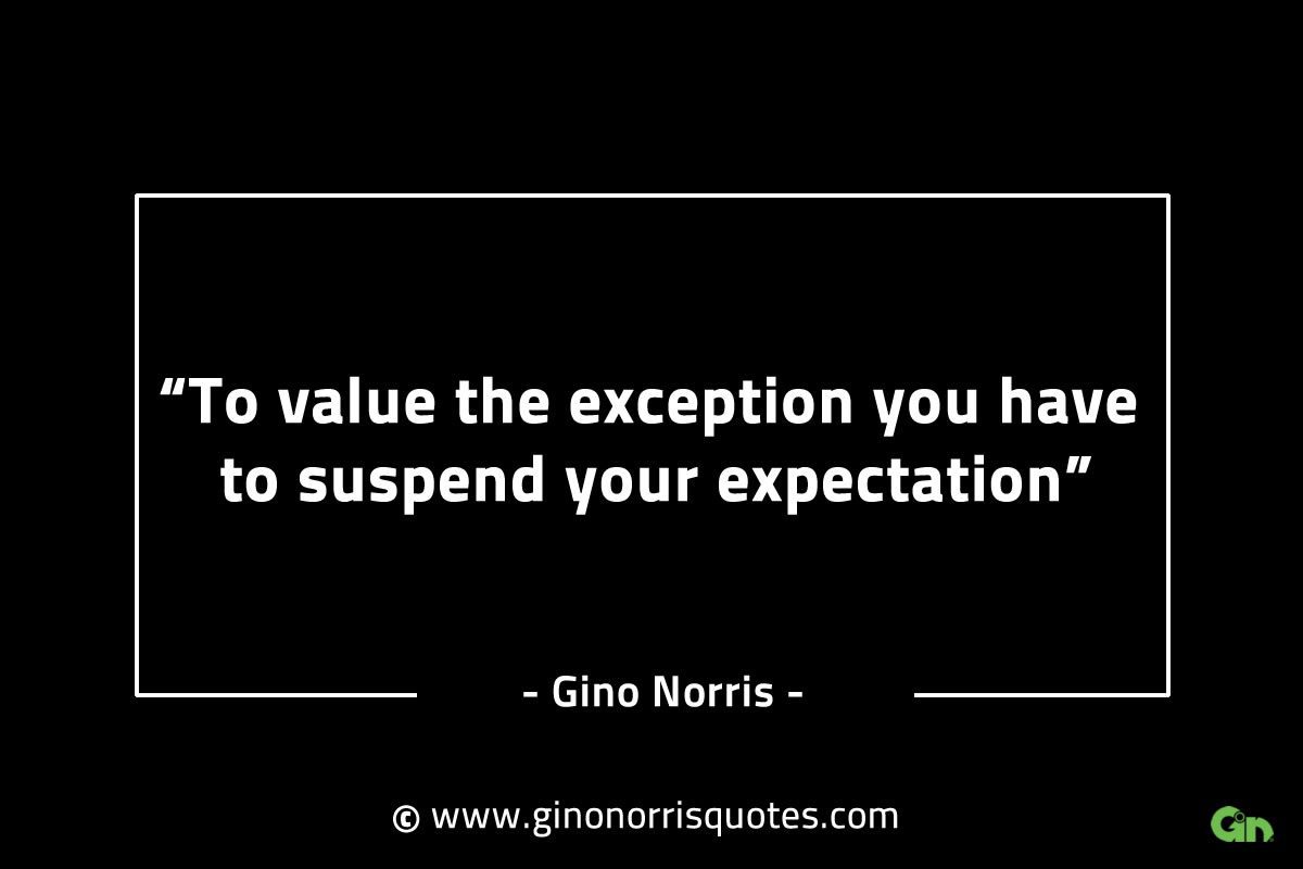 To value the exception you have to suspend GinoNorrisINTJQuotes