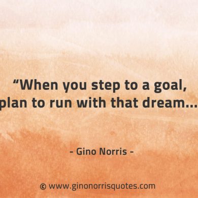 When you step to a goal GinoNorrisQuotes