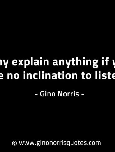 Why explain anything GinoNorrisINTJQuotes